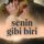 Senin Gibi Biri (2024) izle